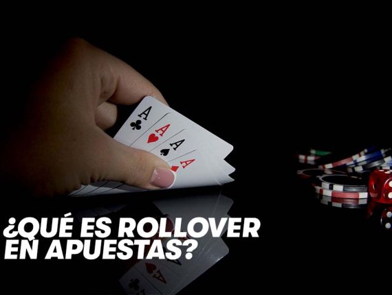 ¿Qué es el Rollover en las apuestas?