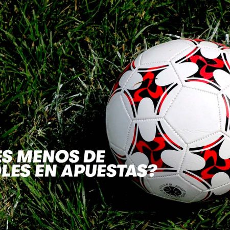 ¿Qué significa menos de 1.5 Goles en Apuestas?