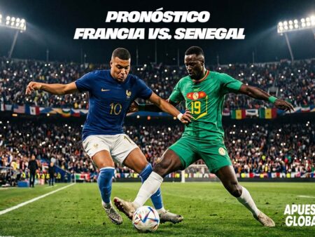 Francia vs Senegal: Pronóstico y apuestas Mundial 2026